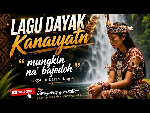 lagu dayak kalimantan/kalbar/dayak kanayatn [ \