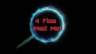 4Flow - Mad Mel