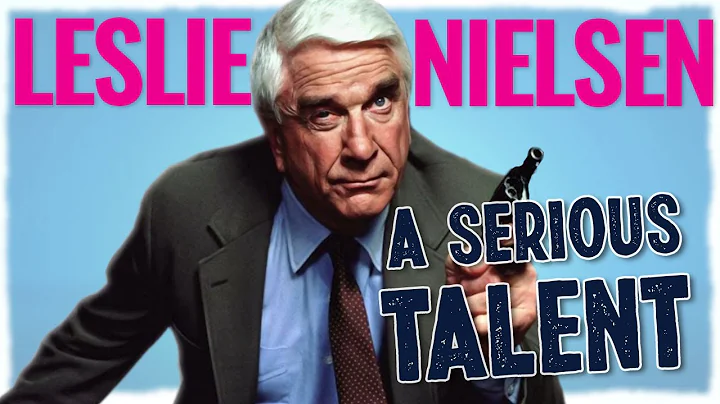 Leslie Nielsen | A Serious Talent | A Docu-Mini