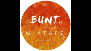 (Re-Upload) BUNT. - Folk House Mixtape Chapters 3, 2, 1 (Ace Zero Mix Edit) [Lucky3sProductions]