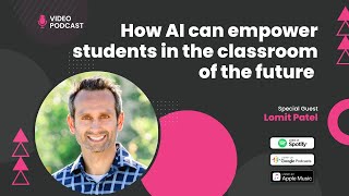 How AI can empower students in the classrooms of the future