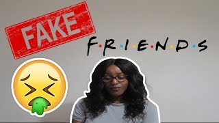 IS MY FRIEND FAKE| KAY SHANTEL