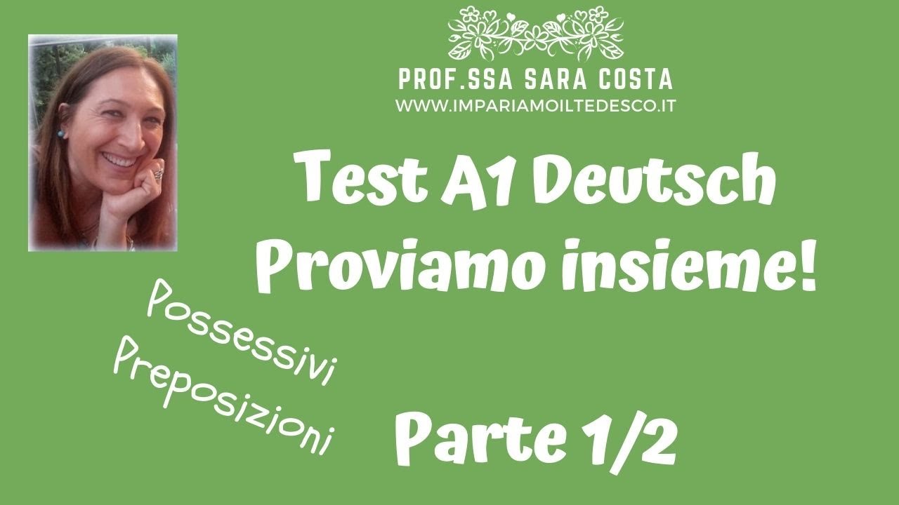 Tedesco - Lezione K04: TEST A1 - Proviamo insieme! Parte 1/2