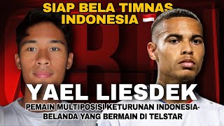 WAWANCARA YAEL LIESDEK: BISA BERMAIN UNTUK 3 NEGARA TAPI SIAP BERMAIN UNTUK TIMNAS INDONESIA!🇮🇩