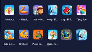 Subway Surf , Angry Birds , Hungry Shark , Juice Run , Slither.io , Plants Vs. Zombies 3 , Snake.ioo