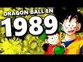 Que sestil pass en 1989 pour dragon ball et toriyama   dragon ball en 1989 chronoatimes