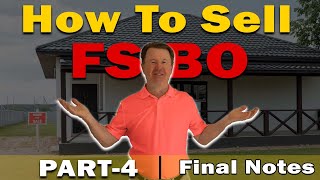 How to sell your home For Sale by Owner Part 4 Final notes before a contract