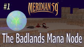 How to get The Badlands Mana Node - Meridian 59