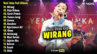 Yeni Inka - Wirang | Full Album Terbaru 2023 Tanpa Iklan (Video Klip)