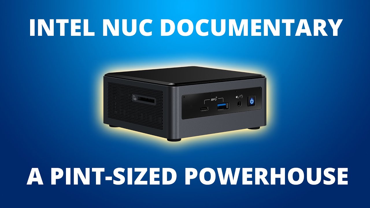 History of Intel NUC mini PC Documentary - YouTube