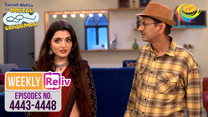 Weekly Reliv - Taarak Mehta Ka Ooltah Chashmah - Episodes 4443 To 4448 | 7 July 2025 To 12 July 2025