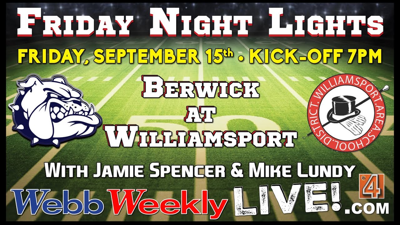 BERWICK VS WILLIAMSPORT SEPT. 15th 2023 b Weekly Live YouTube