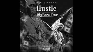 BIG BOSS DOE x HUSTLE(Get Paid) | AUDIO