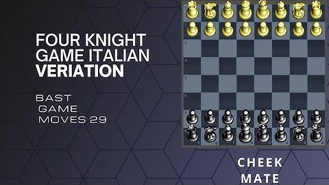 Four Knights Game: Italian Variation !! How to play chess!!