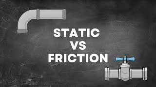 Static Head vs Friction Head (Water Systems Explained)