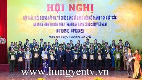 Hưng Yên biểu dương tổ chức Đảng và đảng viên tiêu biểu