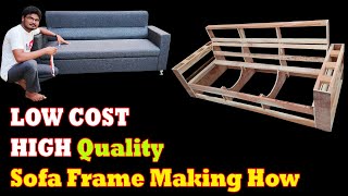 How To Make High Quality Sofa Frame With Less Money, SIVA SOFA TUTORIAL