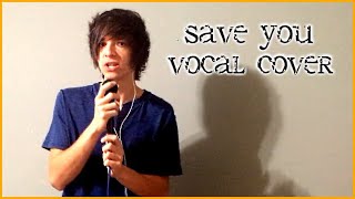 Simple Plan - Save You (vocal cover)