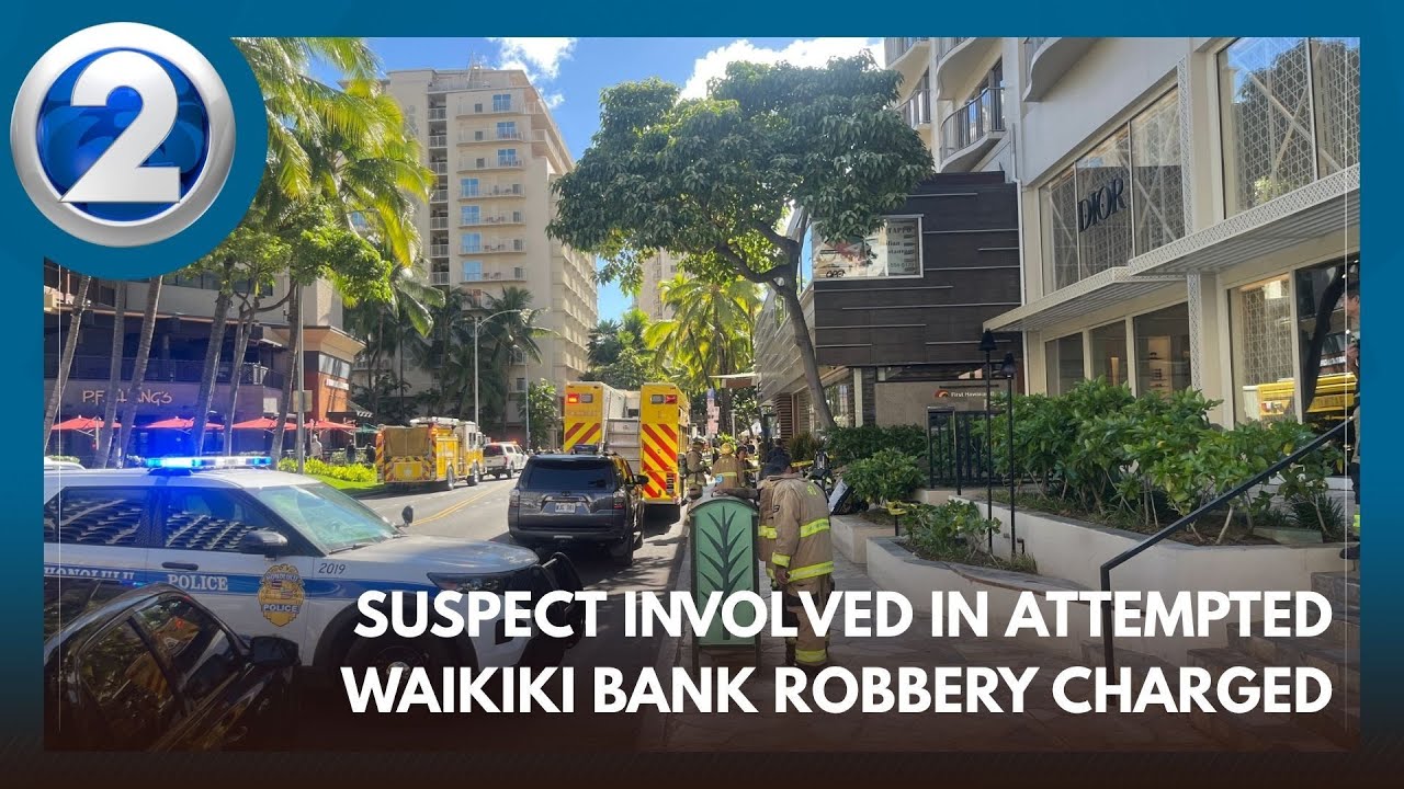 Suspect involved in attempted Waikiki bank robbery charged; $100k bail ...