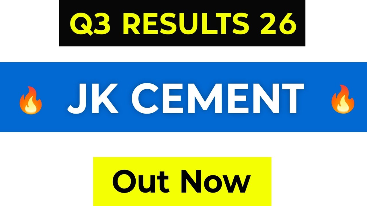 JK Cement Q3 Results | JK Cement Share Latest News | Jk Cement Results | JK Cement Share