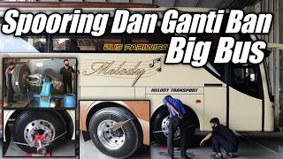 Proses Spooring dan Ganti Ban pada Bus Besar / Bigbus Melody Transport