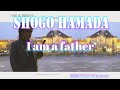 36th Single「I am a father / 君と歩いた道」浜田省吾 2005年6月8日 Release