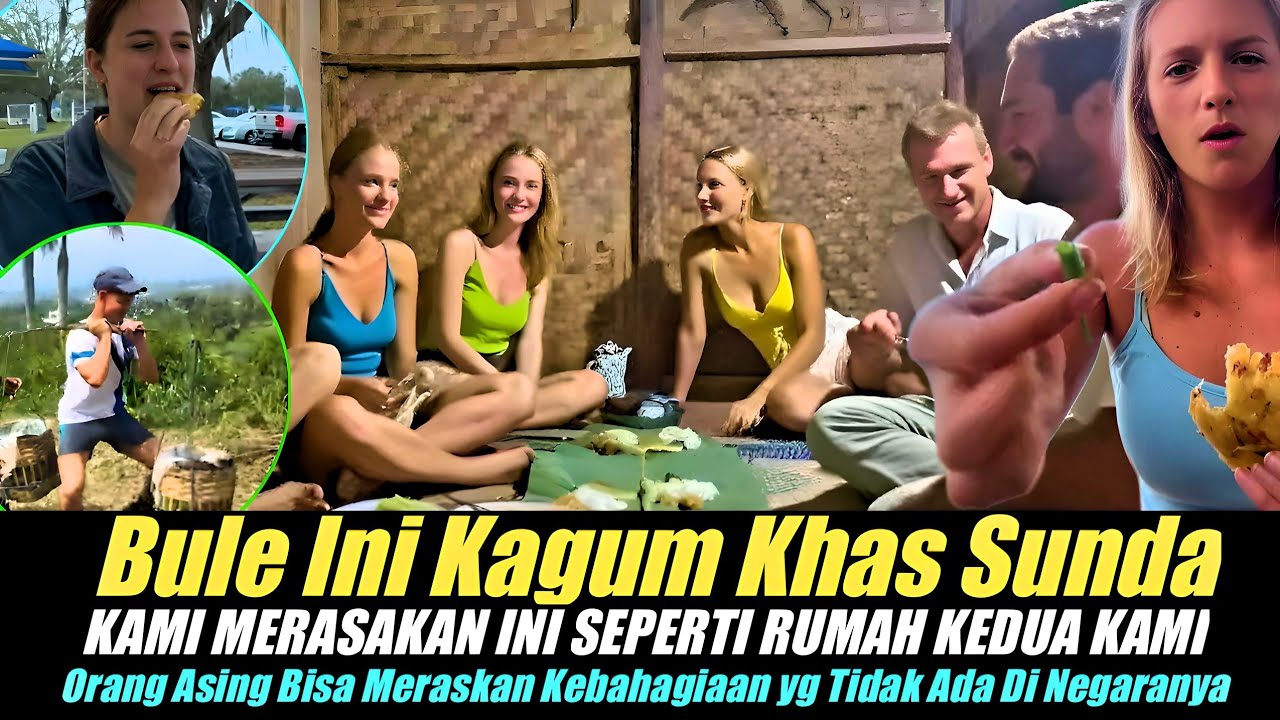 Bule Ini Kagum Akan Budaya Sunda! Orang Asing Bisa Meraskan Kebahagiaan yg Tidak Ada Di Negaranya