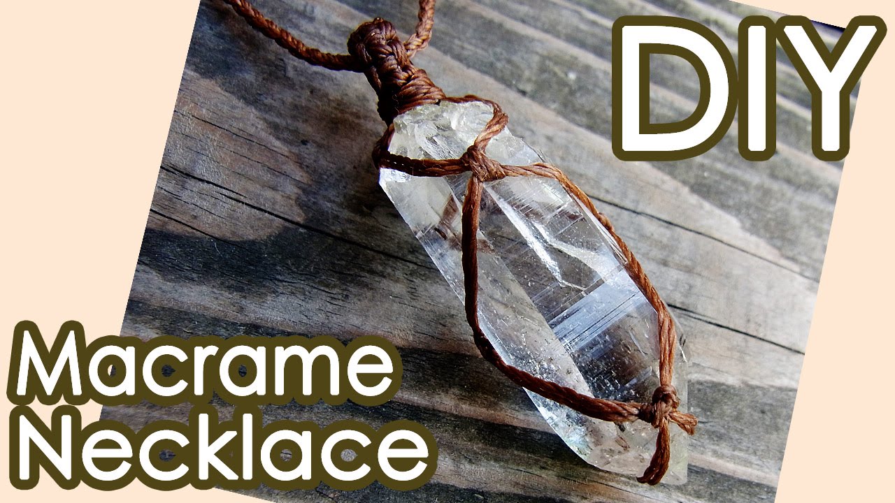 Diy Crystal Point Macrame Necklace Tutorial 水晶ポイントマクラメ包み編みネックレスの作り方 Youtube