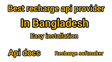 Best Recharge API in Bangladesh | বাংলাদেশের সেরা রিচার্জ API || Recharge softmaker