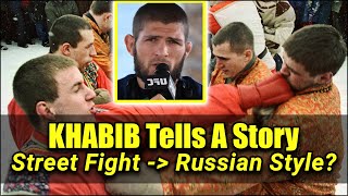 Khabib Nurmagomedov Talks About Street Fighting - The Russian Way | FightNoose