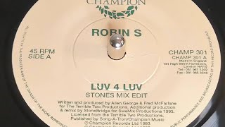 Robin S - Luv 4 Luv (Stones Radio Edit) (1993 7" Single)