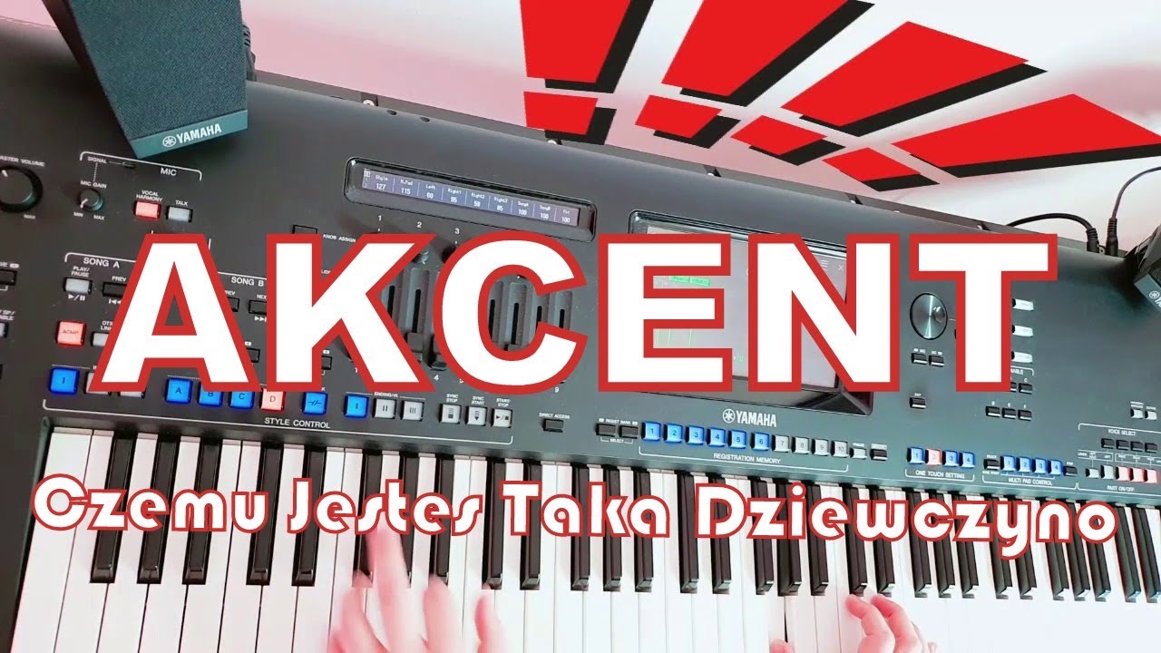 Akcent - Czemu Jesteś Taka Dziewczyno ☆Yamaha GENOS☆