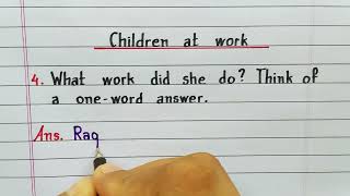What work did she do? || Children at work || Class 8 Supplimentary English || Chapter 2 || NCERT ||