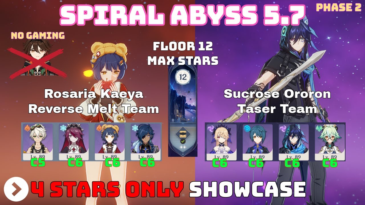 Abyss 5.7 Phase 2 - 4 Stars Only; NO GAMING; Rosaria Kaeya Melt/Sucrose Ororon Taser - Floor 12 9*