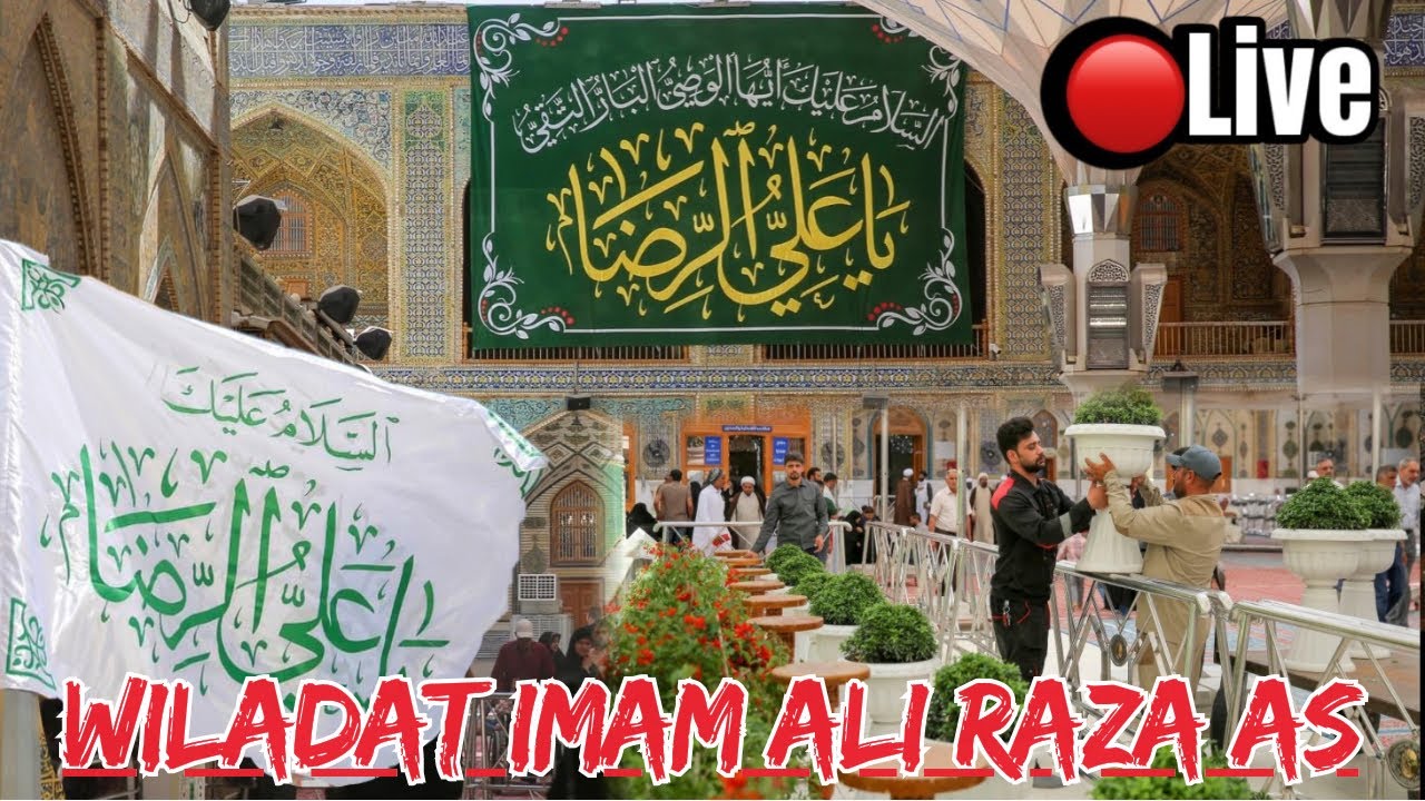 Live🔴 Wiladat Imam Ali Raza As l Banners Change - YouTube