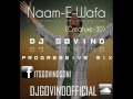 Naam E Wafa Creature 3D DJ Govind Progressive Mix