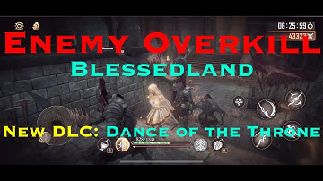 Enemy Overkill Blessedland - Dance of the Throne - Elena - Pascal