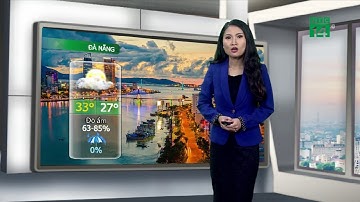 Thời tiết các thành phố lớn 26/04/2019: Đà Nẵng có nắng từ sớm, nhưng cường độ nắng giảm bớt | VTC14