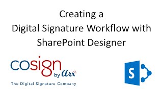 how to: creating a  digital signature workflow with  sharepoint designer