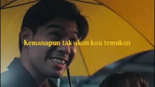 LIRIK LAGU SEDIA AKU SEBELUM HUJAN. cipt. ADGITAF