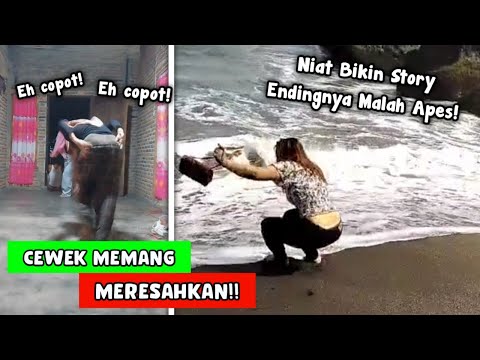 Cewe Sungguh Meresahkan..!! Deretan Aksi Kocak Cewek Bikin Tepok Jidat - Part 4