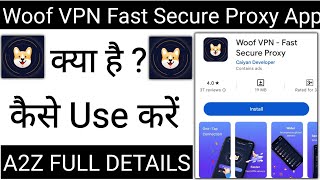 Woof VPN Fast Secure Proxy App Kya Hai Kaise Use Kare !! How To Use Woof VPN Fast Secure Proxy App screenshot 5