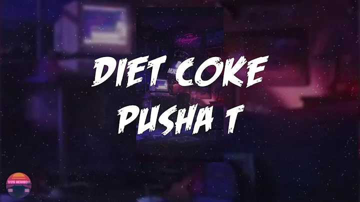 Pusha T - Diet Coke (Lyrics Video)