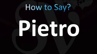 How to Pronounce Pietro (CORRECTLY!)