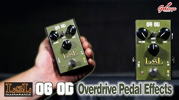 LsL Instruments OG OD Pedal | Sound Demo