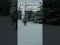Shredding The Gnar At The Terrain Park