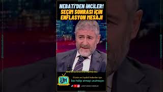 Seçi̇m Sonrasi Enflasyon Mesaji Bakan Nebatiden İnciler - Seçim 2023