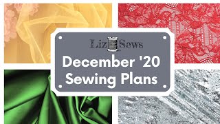 December Sewing Plans @LizSews