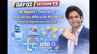 13 - API Integration (How AI Agents Use Tools) - Trick 04 | Build AI Agent with n8n | Full Course
