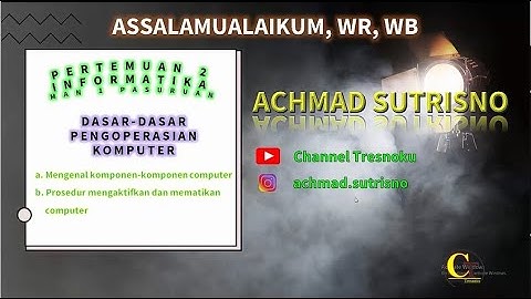 PERTEMUAN 2 MATERI INFORMATIKA KELAS X MAN 1 PASURUAN